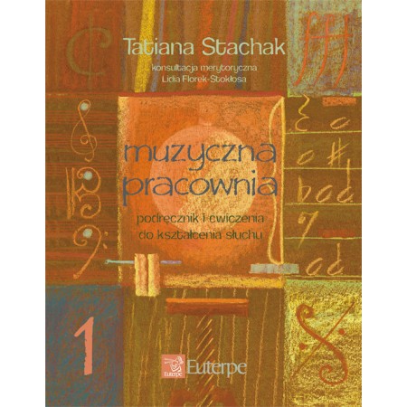 STACHAK, Tatiana - Muzyczna pracownia 1